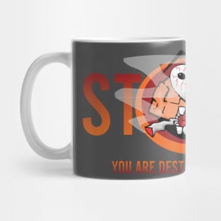 Stop you are destroying your brain Mug